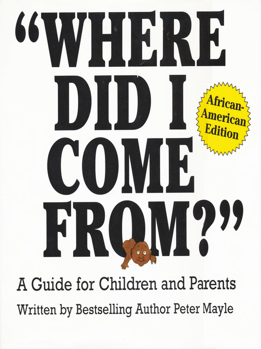 Title details for "Where Did I Come From?"--African-American Edition by Peter Mayle - Available
